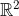\mathbb{R}^2