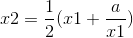 x2=\frac{1}{2}(x1+\frac{a}{x1})