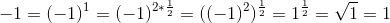 -1=(-1)^{1}=(-1)^{2\ast \frac{1}{2}}=((-1)^{2})^{\frac{1}{2}}=1^{\frac{1}{2}}=\sqrt{1}=1
