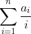 \sum_{i=1}^{n}\frac{a_i}{i}