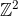 \mathbb{Z}^2